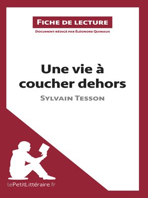 cover image of Une vie à coucher dehors de Sylvain Tesson (Fiche de lecture)
